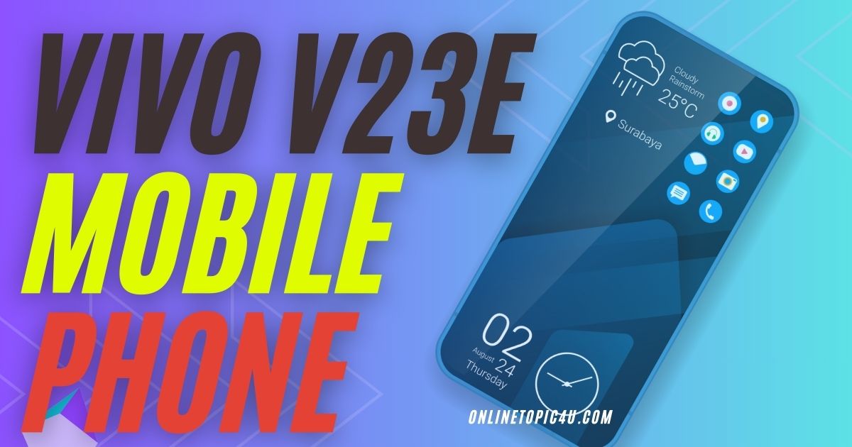 Vivo V23e Mobile Phone