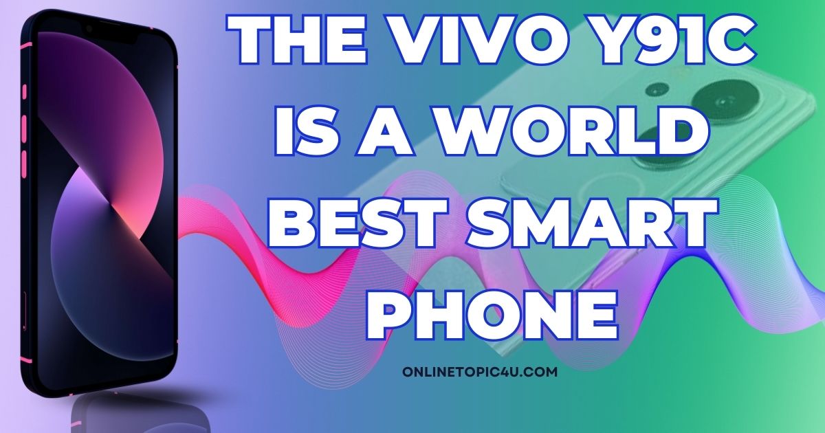 The Vivo Y91c Is a World Best Smart Phone