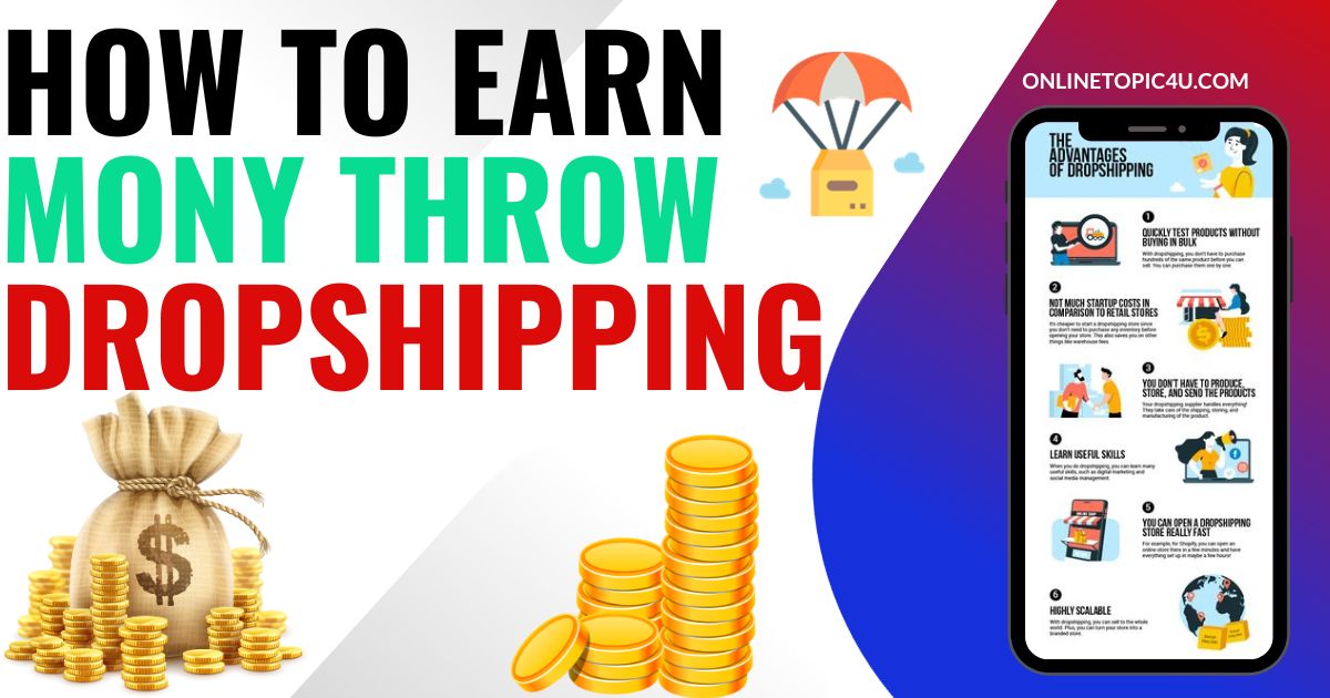 How TO Earn Mony Throw Dropshipping