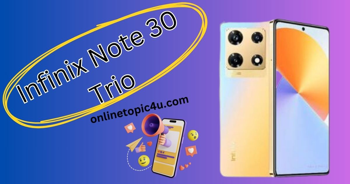Infinix Note 30 Trio