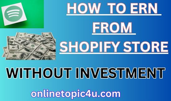How To Earn From Shopify In Pakistan Without Investment