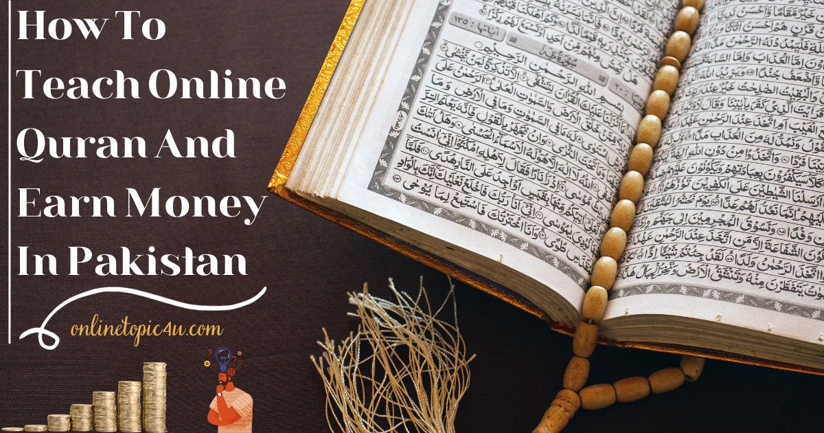 How To Teach Online Quran And Earn Money In Pakistan