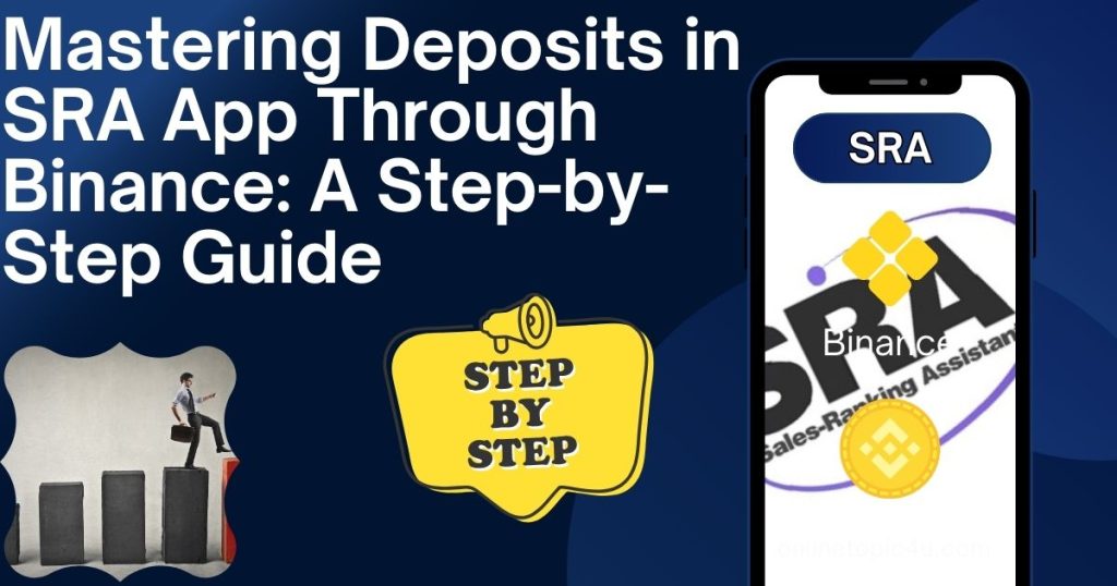 Mastering Deposits in SRA App Through Binance: A Step-by-Step Guide