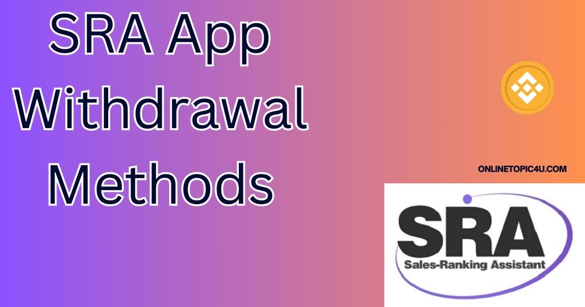 SRA App Withdrawal Methods