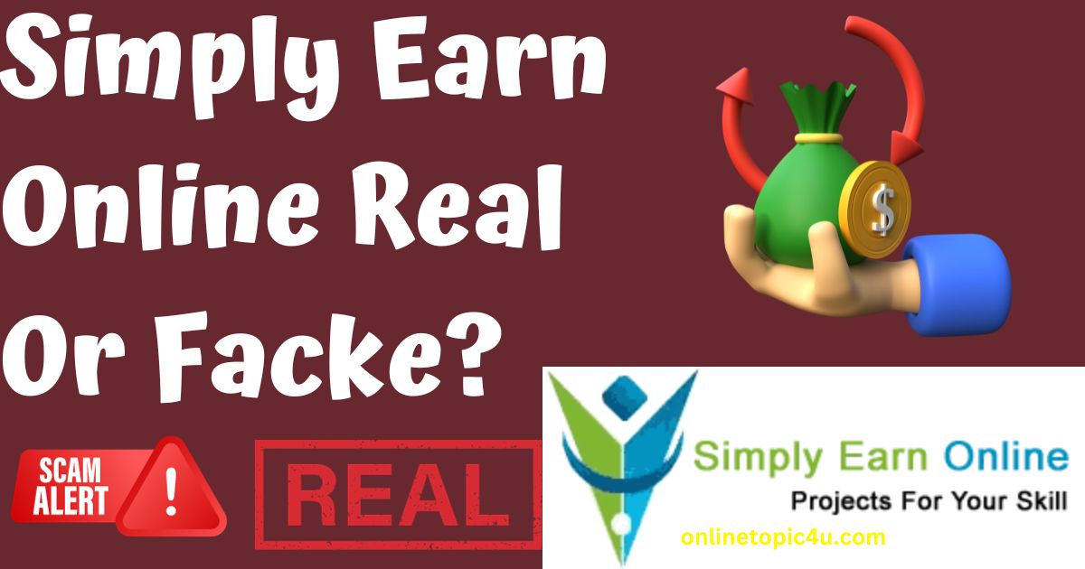 Simply Earn Online Real Or Facke?