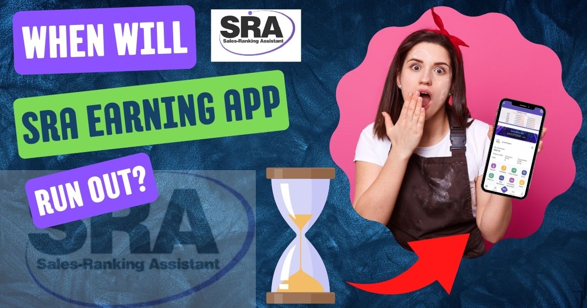 When Will SRA Erning App Run Out?
