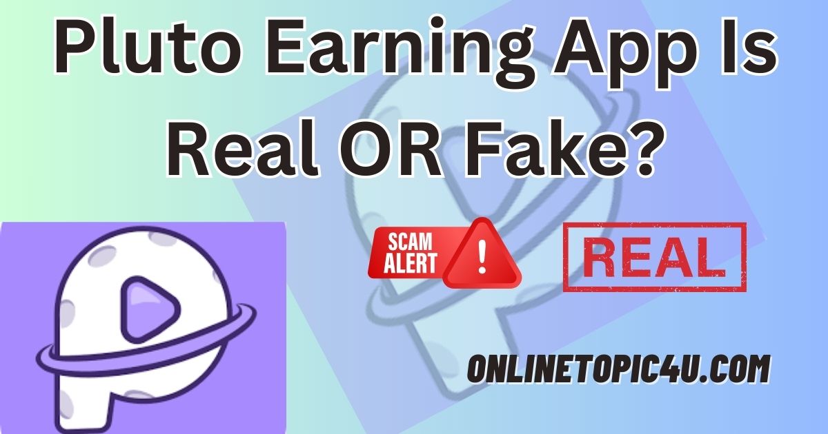 Pluto Earning App Is Real OR Fake?